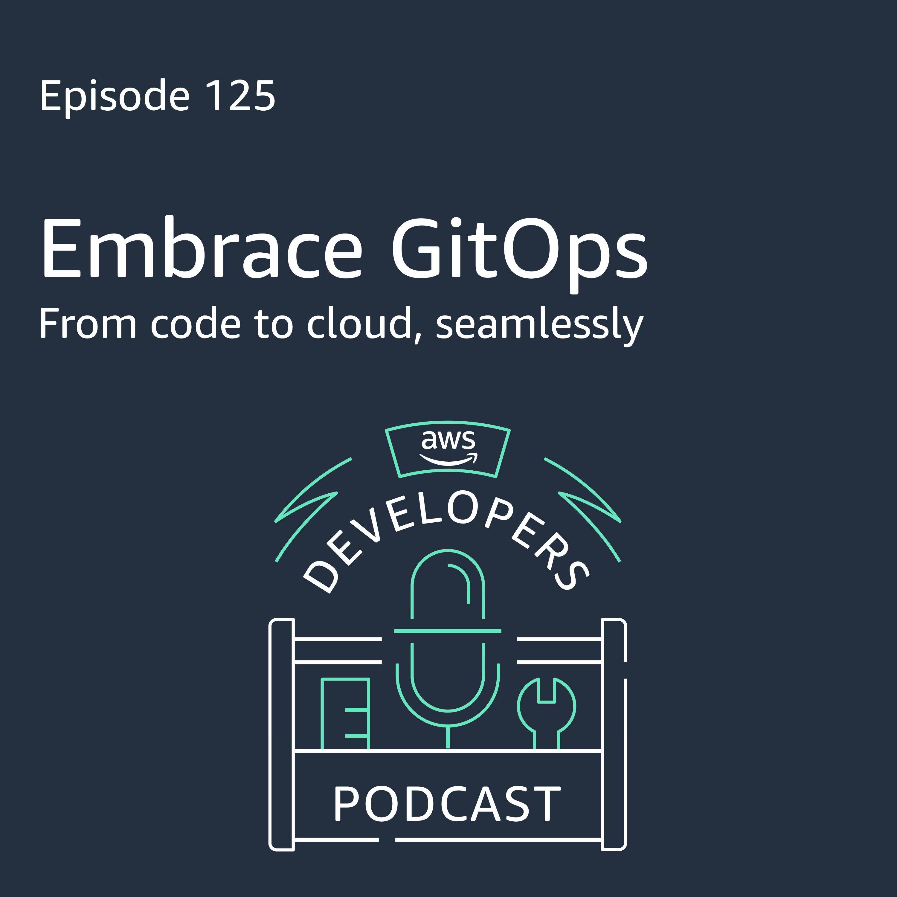 Embrace GitOps on AWS