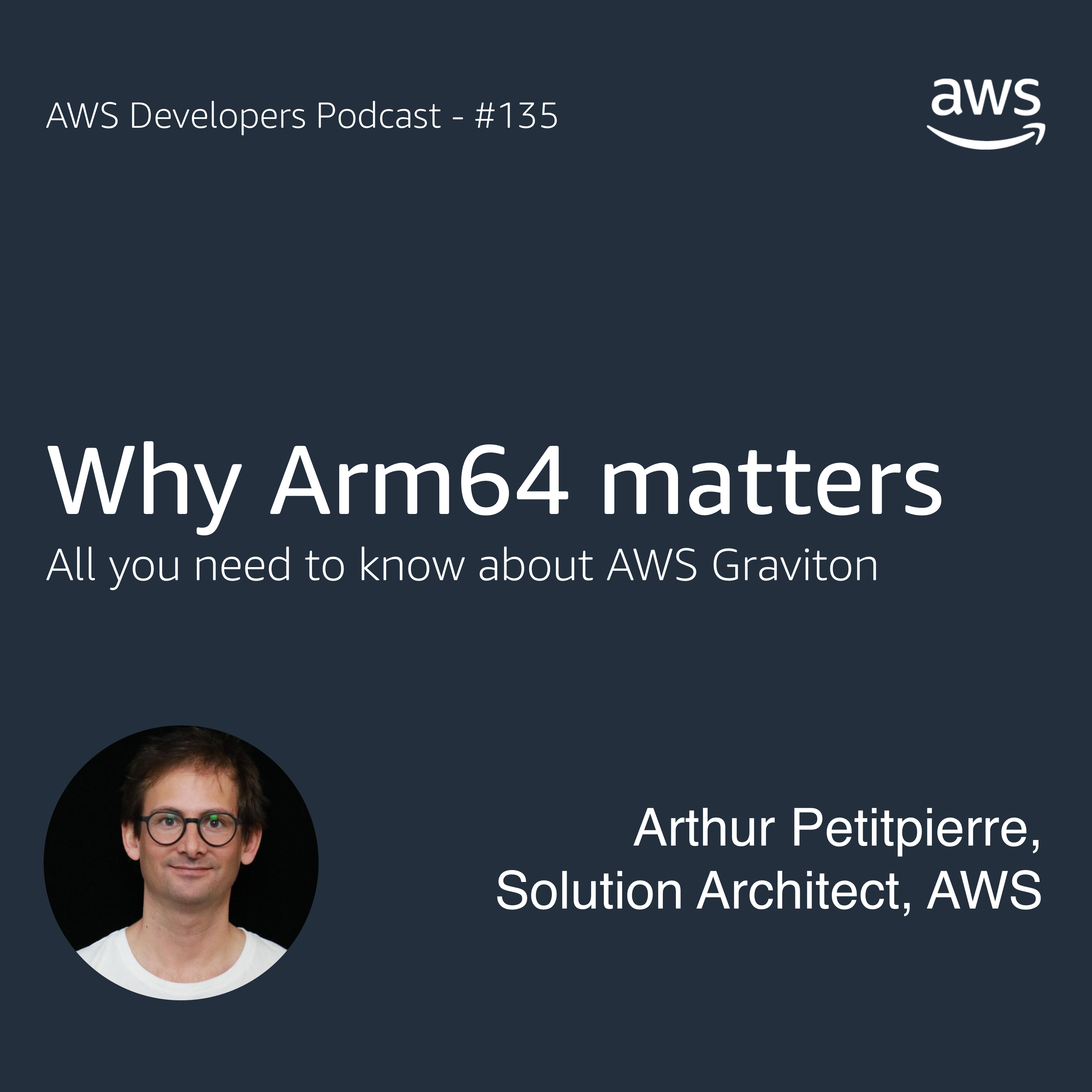 Why Arm64 Matters for AWS Developers